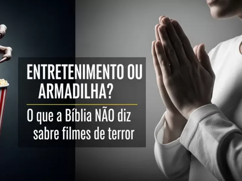 5 perigos ocultos e o discernimento sobre se o crente pode ver filme de terror